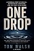 One Drop: A Personal Story ...