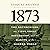 1873: The Rothschilds, the First Great Depression, and the Making of the Modern World