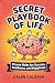 Secret Playbook of Life: Pr...