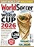 World Soccer UK World Cup 2026 Special by World Soccer UK