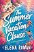 The Summer Vacation Clause by Elena Rowan