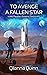 To Avenge a Fallen Star (United Planetary Systems Gemma #1)