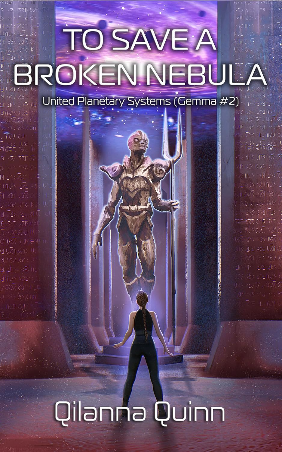 To Save a Broken Nebula (United Planetary Systems: Gemma #2)