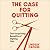 The Case for Quitting by Lindsay  Crouse