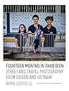 Fourteen Months in Thao Dien by Mark Aaron Coffield