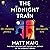 The Midnight Train: A Novel