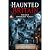 Haunted Britain - The UK’s Spookiest Places by Lisa-Marie Fox