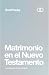 Matrimonio en el Nuevo Testamento by Scott Pauley