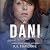 Dani and the Outcast: Olivi...