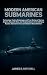 Modern American Submarines:...