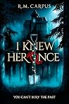 I Knew Her Once: ...