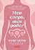 Meu Corpo, Meu Poder by Cory Ruth