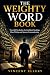 THE WEIGHTY WORD BOOK by Vincent Ellery