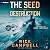 The Seed of Destruction: A ...