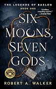 Six Moons, Seven Gods