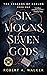 Six Moons, Seven Gods (The ...
