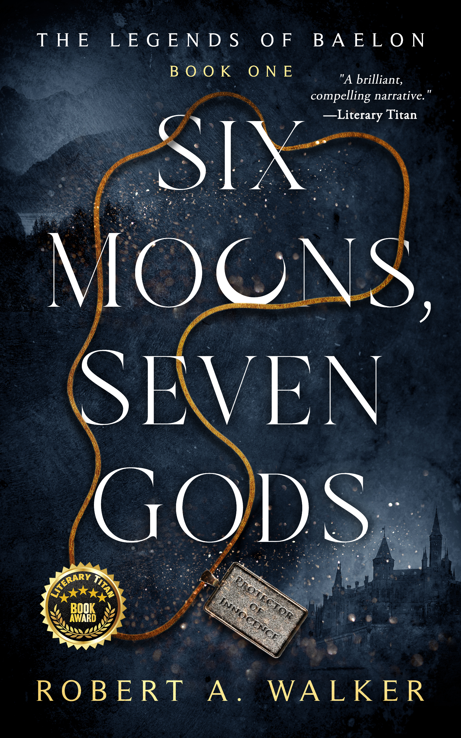 Six Moons, Seven Gods (The Legends of Baelon, #1)
