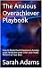 The Anxious Overachiever Pl...