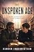 The Unspoken Age by Xander Ingebrigtsen