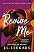 Revive Me: Part Three: The Apology (New Haven Book 4)