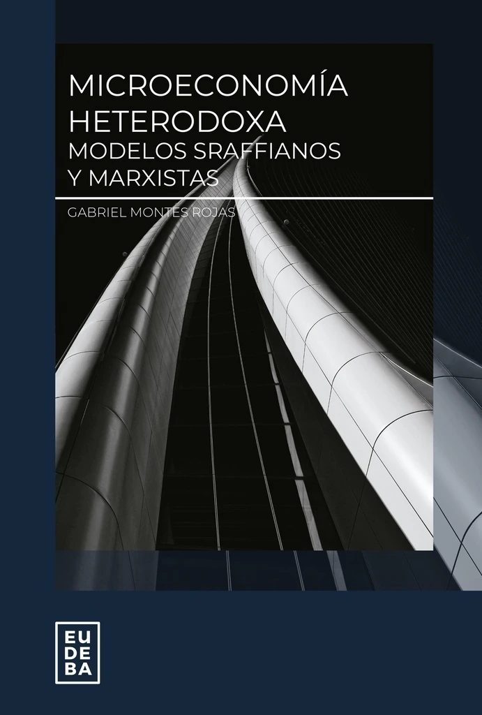 Microeconomía Heterodoxa. Modelos Sraffianos Y Marxistas (Unknown Binding)