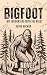 BIGFOOT: Encounters with th...