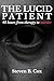 The Lucid Patient: 48 hours...