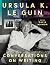 Ursula K. Le Guin by Ursula K. Le Guin Ursula K. Le Guin by Ursula K. Le Guin