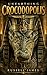 Unearthing Crocodopolis (Rick and Rose Sinclair Adventures Book 5)
