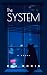 The System