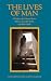 The Lives of Man: A Guide t...