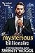 The Mysterious Billionaire (The Ashford Legacy, #2)