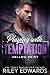 Playing With Temptation by Riley Edwards Playing With Temptation by Riley Edwards