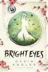 Bright Eyes: A Kunoichi Tale Bright Eyes: A Kunoichi Tale
