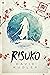 Risuko: A Kunoichi Tale (Se...