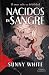 Nacidos en sangre (Spanish Edition)