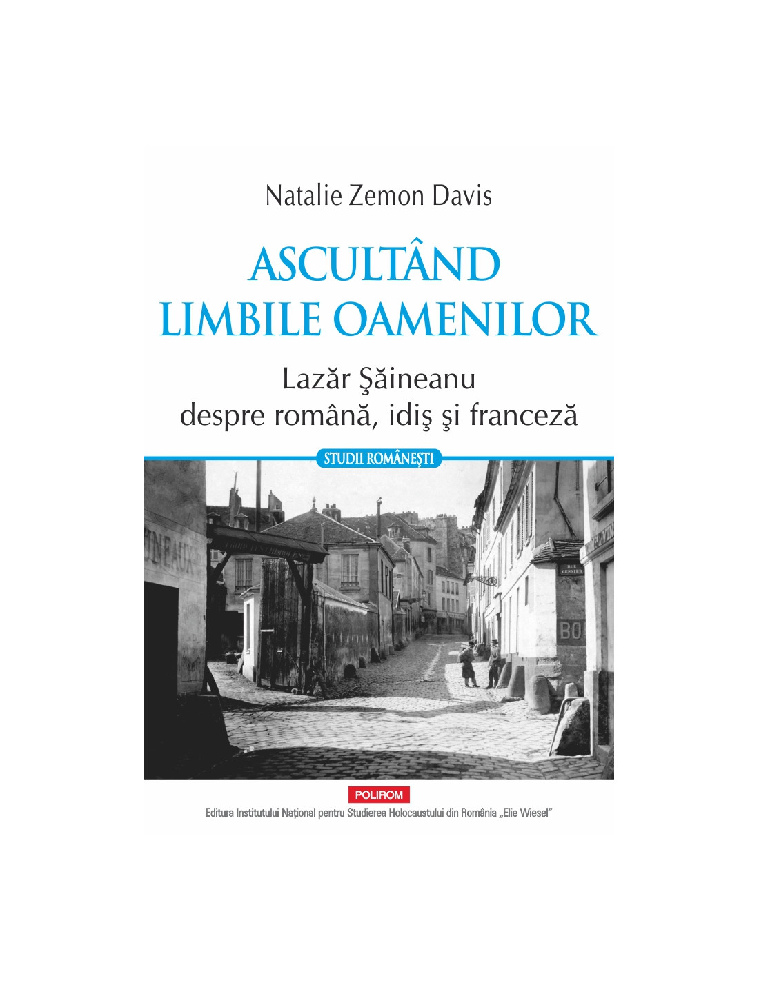 Ascultând limbile oamenilor Lazăr Şăineanu despre română, idiş şi franceză