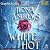 White Hot (Hidden Legacy, #2)