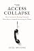 The Access Collapse: How En...