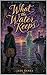 WHAT THE WATER KEEPS by Jade Banks