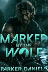Marked by the Wol...