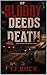Of Bloody Deeds and Death by TJ Buck