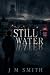 Still Water: Some Towns Kee...