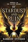 Of Stardust and R...