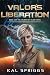 Valor's Liberation: A Young...
