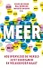 Meer: Hoe overvloed de were...