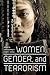 Women, Gender, and Terrorism by Laura Sjoberg