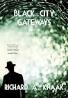 Black City Gatewa...