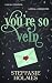 You're So Vein by Steffanie Holmes