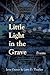 A Little Light in the Grave...